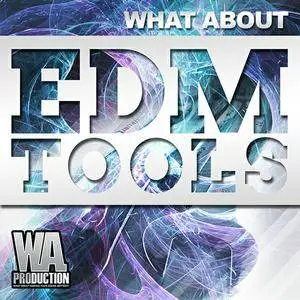 W. A. Production - What About EDM Tools WAV