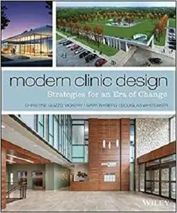 Modern Clinic Design: Strategies for an Era of Change