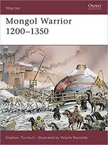 Mongol Warrior 1200–1350