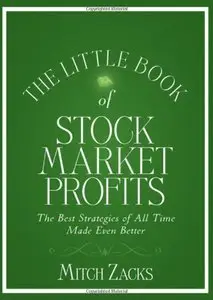 The Little Book of Stock Market Profits: The Best Strategies of All Time Made Even Better