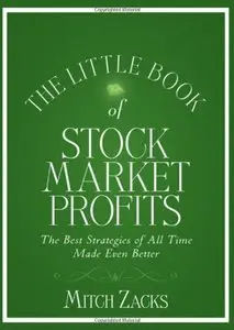 The Little Book of Stock Market Profits: The Best Strategies of All Time Made Even Better (repost)