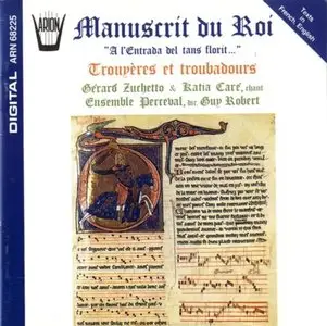 Ensemble Perceval - Manuscrit du Roi. Trouvères et troubadours + additional recordings