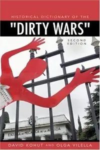 Historical Dictionary of the Dirty Wars (Repost)