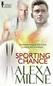 «Sporting Chance» by Alexa Milne