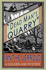 «Dead Mans Quarry» by Curtis Evans, Ianthe Jerrold