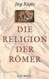 Die Religion der Römer.: Eine Einführung