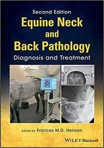 Equine Neck and Back Pathology: Diagnosis and Treatment, Second Edition