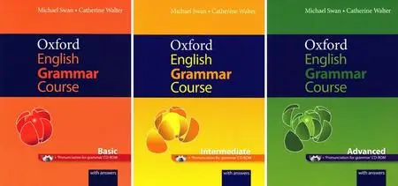 Michael Swan, Catherine Walter - Oxford English Grammar Course (Basic/Intermediate/Advanced)