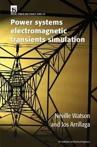 Power Systems Electromagnetic Transients Simulation (Repost)