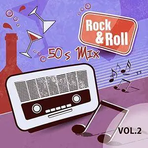 VA - Rock & Roll 50s Mix Vol 2 (2017)