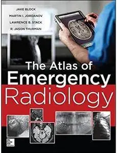 The Atlas of Emergency Radiology [Repost]