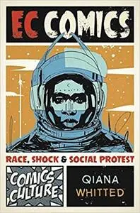 EC Comics: Race, Shock, and Social Protest