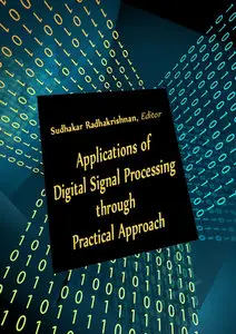 "Applications of Digital Signal Processing through Practical Approach" ed. by Sudhakar Radhakrishnan