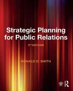 Strategic Planning for Public Relations, Fifth Edition
