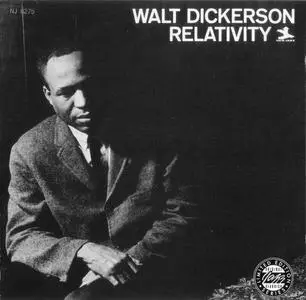 Walt Dickerson - Relativity (1962) [Reissue 1995]