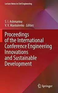 Proceedings of the International Conference Engineering Innovations and Sustainable Development