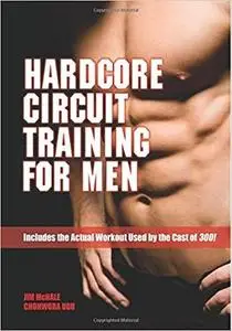 Hardcore Circuit Training for Men