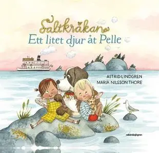 «Saltkråkan: Ett litet djur åt Pelle» by Astrid Lindgren