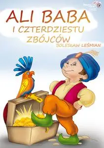 «Ali Baba i czterdziestu zbójców» by Bolesław Leśmian