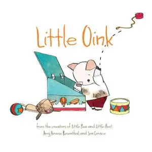 «Little Oink» by Amy Rosenthal