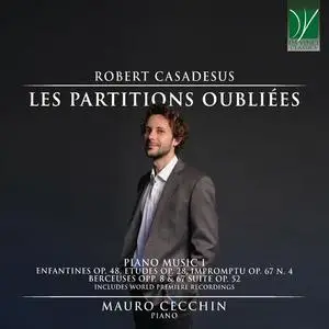 Mauro Cecchin - Robert Casadesus: Les partitions oubliées, Piano Music I (2022)