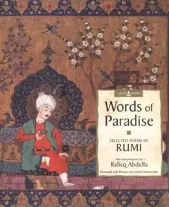 Words of Paradise: Selected Poems of Rumi