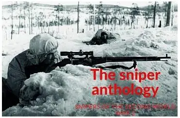 The sniper anthology : snipers of the Second World War 2.
