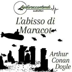 «L'abisso di Maracot» by Arthur Conan Doyle