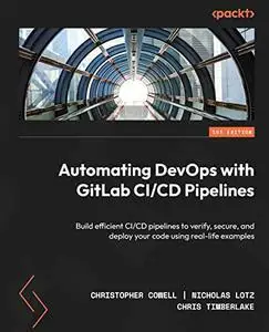 Automating DevOps with GitLab CI/CD Pipelines