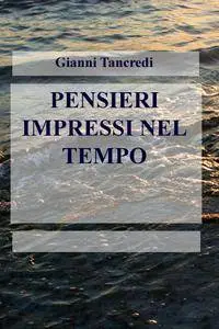 PENSIERI IMPRESSI NEL TEMPO