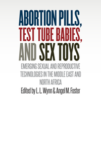 Abortion Pills, Test Tube Babies, and Sex Toys