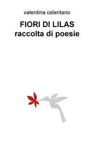 FIORI DI LILAS raccolta di poesie