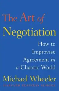 The Art of Negotiation