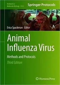 Animal Influenza Virus: Methods and Protocols (Methods in Molecular Biology  Ed 3