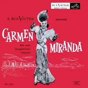 Carmem Miranda - Em Suas Inesquecíveis Criações