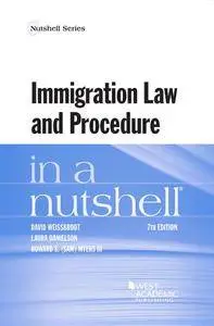 Immigration Law and Procedure in a Nutshell, 7th Edition