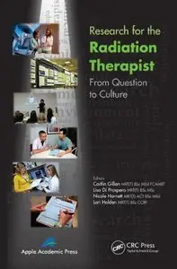 Research for the Radiation Therapist: From Question to Culture