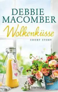 Debbie Macomber - Wolkenküsse - Short Story