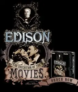 Edison: the Invention of the Movies - by Thomas Edison (2005)