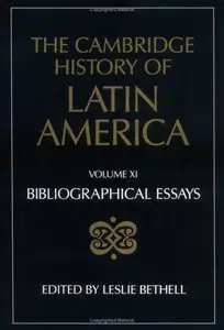 The Cambridge History of Latin America, Volume 11 (repost)