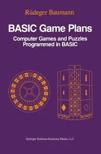 BASIC Game Plans Computer Games and Puzzles Programmed in BASIC
