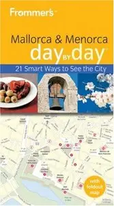 Frommer's Mallorca and Menorca Day By Day (repost)