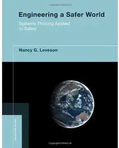 Engineering a Safer World: Systems Thinking Applied to Safety [Repost]