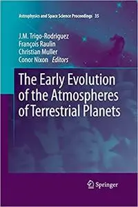 The Early Evolution of the Atmospheres of Terrestrial Planets (Repost)