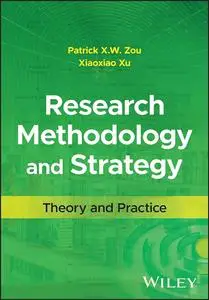 Research Methodology and Strategy: Theory and Practice