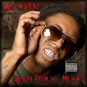 Lil Wayne - Gratuitous Music (Deluxe Edition) (2010)