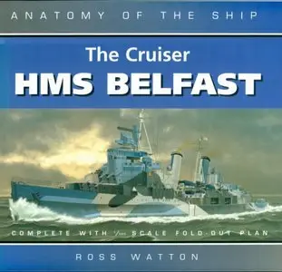 Anatomy of the Ship: The Cruiser Belfast