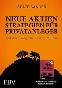 Neue Aktienstrategien für Privatanleger: Auf dem Weg zur ersten Million