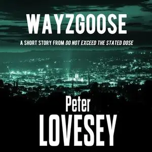 «Wayzgoose» by Peter Lovesey