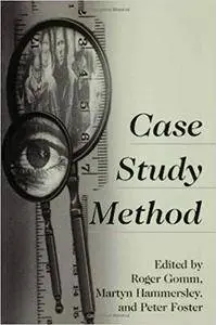 Case Study Method: Key Issues, Key Texts